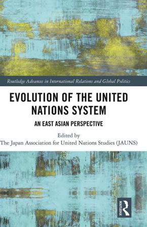 Evolution of the United Nations System