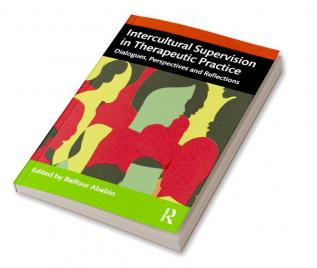 Intercultural Supervision in Therapeutic Practice