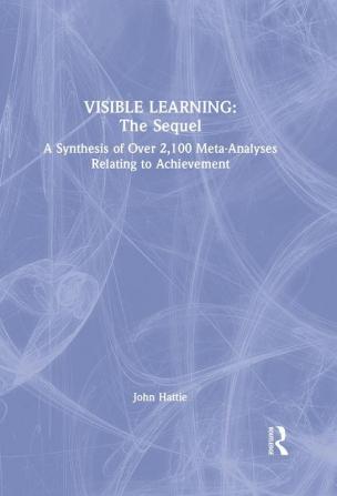 Visible Learning: The Sequel