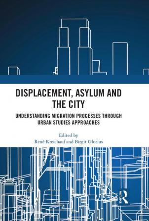 Displacement Asylum and the City