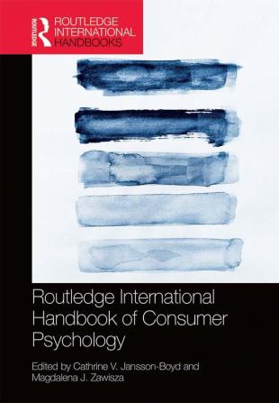 Routledge International Handbook of Consumer Psychology