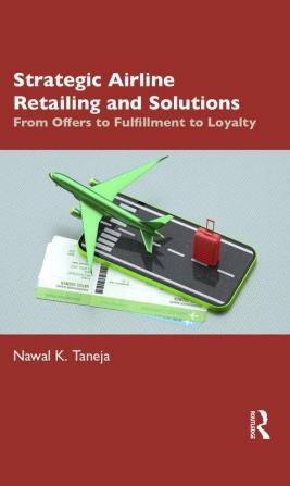 Strategic Airline Retailing and Solutions