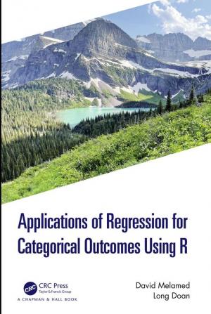 Applications of Regression for Categorical Outcomes Using R