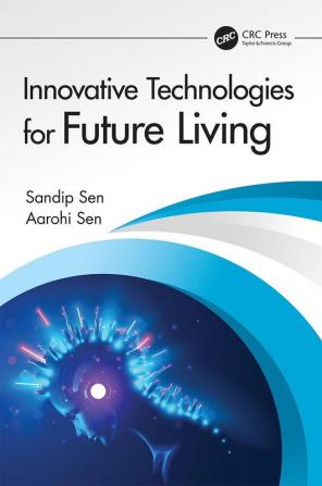 Innovative Technologies for Future Living