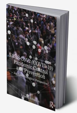 SARS-CoV2 (COVID-19) Pandemic Control and Prevention