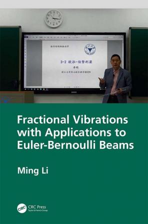 Fractional Vibrations with Applications to Euler-Bernoulli Beams