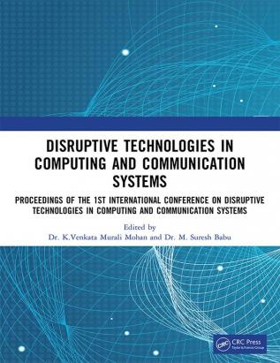 Disruptive technologies in Computing and Communication Systems