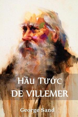 Hầu Tước de Villemer: The Marquis de Villemer Vietnamese edition