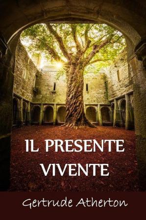 Il Presente Vivente: The Living Present Italian edition