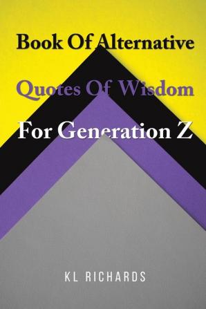 Book Of Alternative Quotes Of Wisdom For Generation Z