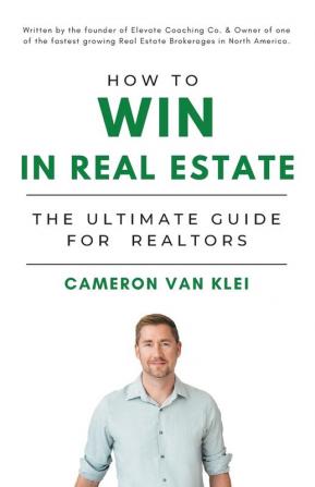 How to Win in Real Estate