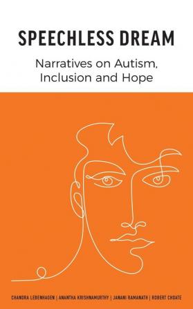 Speechless Dream: Narratives on Autism Inclusion and Hope