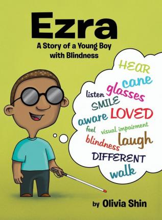 Ezra: A Story of a Young Boy with Blindness