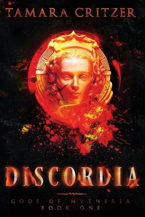 Discordia: Gods of Mytheria Book One: 1