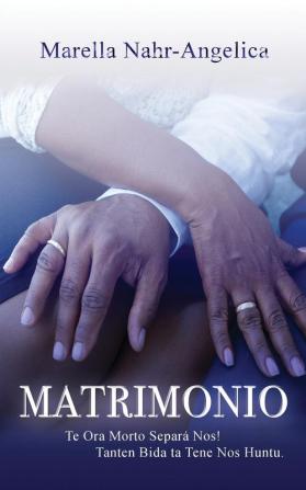 Matrimonio: Te Ora Morto Separa Nos! Tanten Bida ta Tene Nos Huntu.