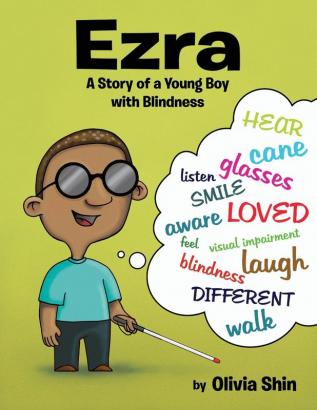 Ezra: A Story of a Young Boy with Blindness