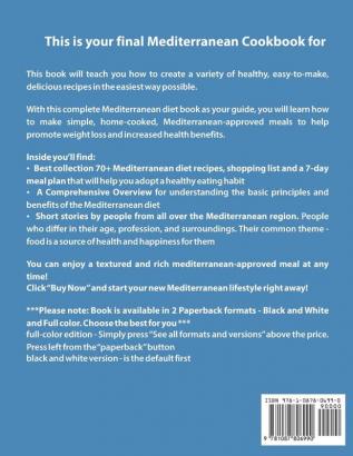 The Mediterranean Cookbook: Beginner's Guide to Success on the Mediterranean Diet with Over 70 Recipes Meal Plan and Shopping List to help promote weight loss and increased health benefits