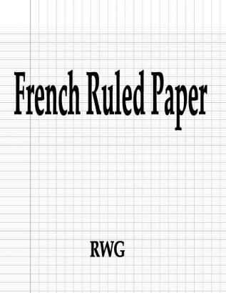 French Ruled Paper: 200 Pages 8.5 X 11