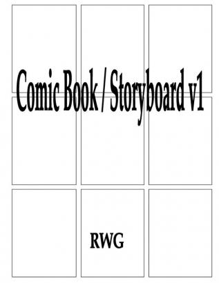 Comic Book / Storyboard v1: 100 Pages 8.5 X 11