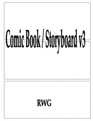 Comic Book / Storyboard v3: 200 Pages 8.5 X 11