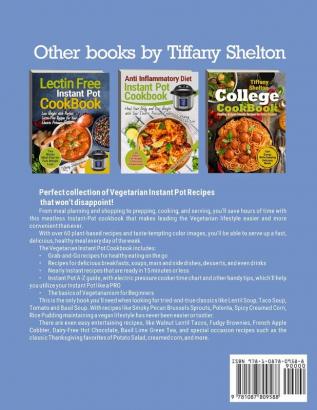 Vegetarian Instant Pot: Healthy Plant-Based Recipes to Make Quick and Easy in Your Pressure Cooker: Ultimate Instant Pot Cookbook for Busy Vegetarians