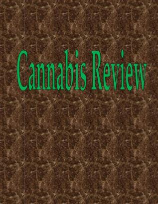 Cannabis Review: 100 Pages 8.5 X 11