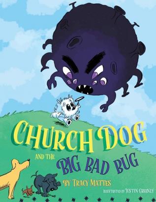 Church Dog and the Big Bad Bug: Big Bad Bug: 2