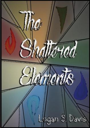 The Shattered Elements