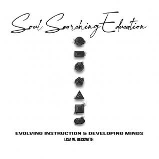 Soul Searching Education: Evolving Instruction and Developing Minds