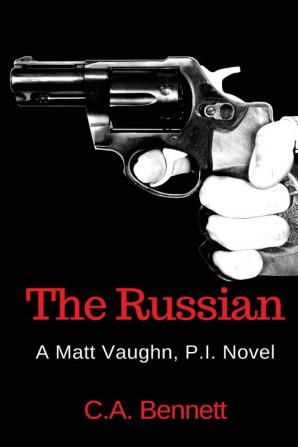 The Russian: A Matt Vaughn P.I. Novel: 1