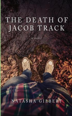 The Death of Jacob Track: Volume 1 of The 33X Series