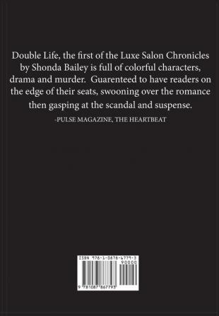 The Luxe Salon Chronicles presents: Double Life