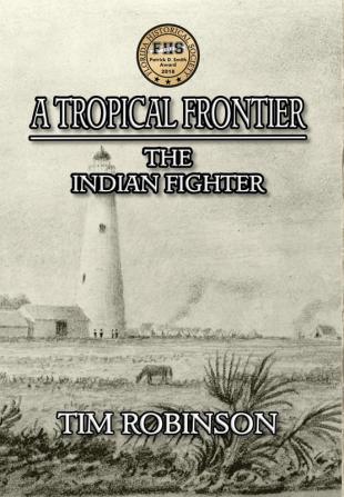 A Tropical Frontier: The Indian Fighter: 9