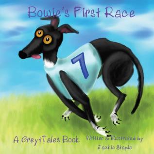 Bowie's First Race: 1 (Greyttales)