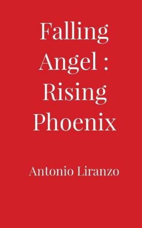 Falling Angel: Rising Phoenix