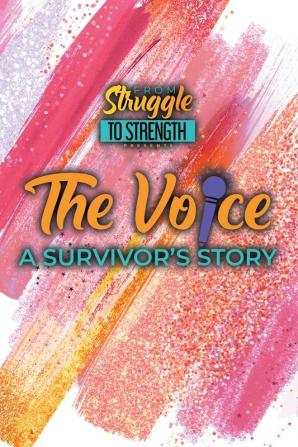 The Voice: A Survivor's Story