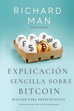 Explicacion sencilla sobre Bitcoin: Bitcoin para principiantes