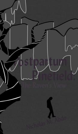 Postpartum Pinefield: The Raven's View