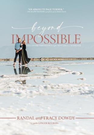 Beyond Impossible: How a Divine Visitation Brought New Life to a Marriage