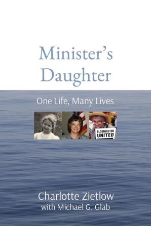 Minister's Daughter: One Life Many Lives