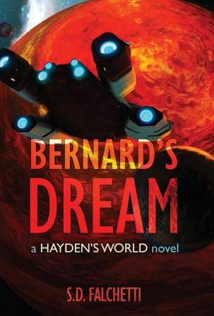 Bernard's Dream: A Hayden's World Novel: 8