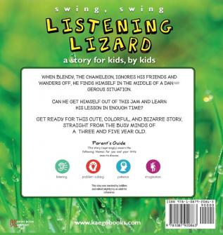 Swing Swing Listening Lizard: A story for kids by kids.