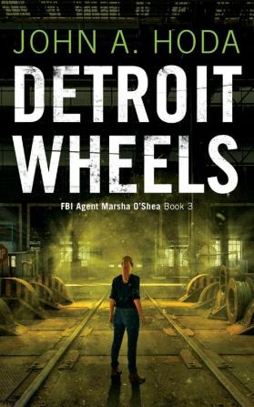 Detroit Wheels: 3 (FBI Agent Marsha O'Shea)