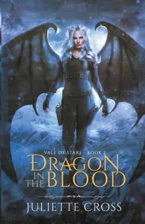 Dragon in the Blood: 2 (Vale of Stars)