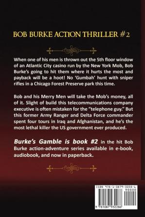 Burke's Gamble: Bob Burke Suspense Thriller #2 (Bob Burke Action Adventure Novels)