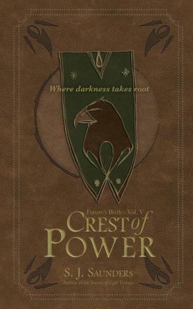 Crest of Power: 5 (Future's Birth)