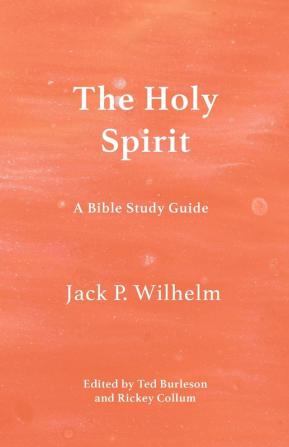 The Holy Spirit: A Bible Study Guide