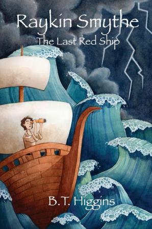 Raykin Smythe: The Last Red Ship: 2 (Island Chronicles)