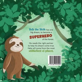 Bob the Superhero Sloth (Paperback)