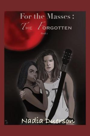 For the Masses: The Forgotten: Book 1